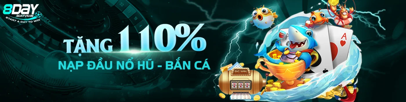 8Day - Tặng 110% nạp đầu nổ hũ cùng 8 Day