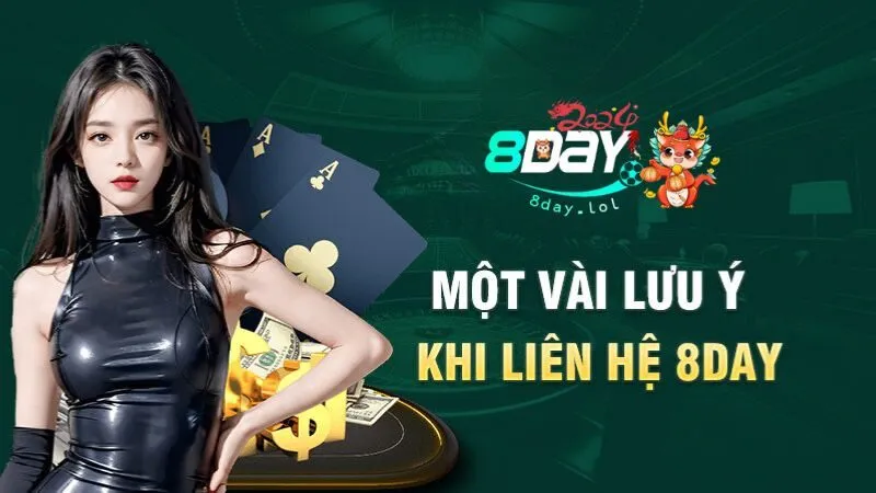 Lưu ý khi liên hệ 8Day Lưu ý khi liên hệ 8Day