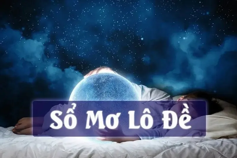 Luận giải con số đẹp từ giấc mơ Luận giải con số đẹp từ giấc mơ